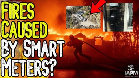 FIRES CAUSED BY SMART METERS? - Were The LA Fires A DEW Attack? - The Agenda For Smart Cities