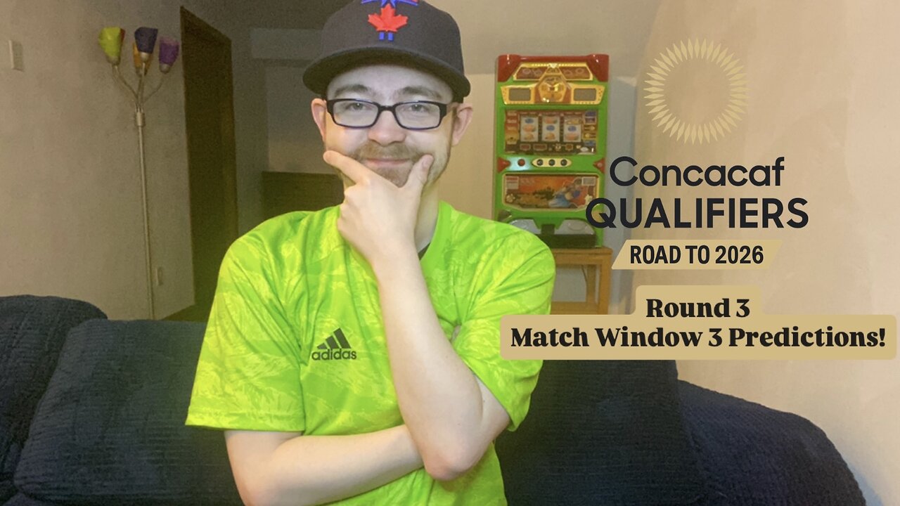 RSR7: 2026 CONCACAF World Cup Qualifying Round 3 Match Window 3 Predictions!