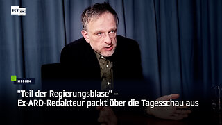 "Teil der Regierungsblase" – Ex-ARD-Redakteur packt über die Tagesschau aus