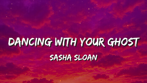 Sasha Sloan – Dancing With Your Ghost (Lyrics) 👻💃 | Viral “Every night I’m dancing with your ghost”