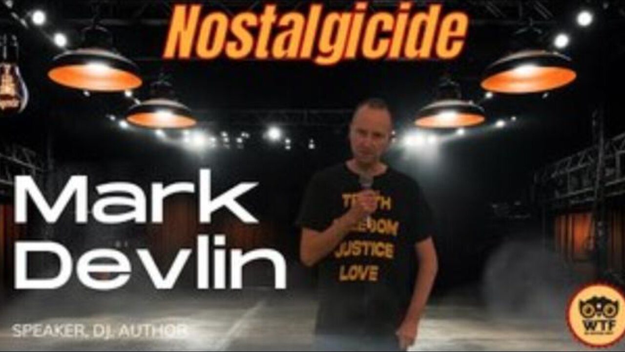 NOSTALGICIDE (Mark Devlin) (2023)