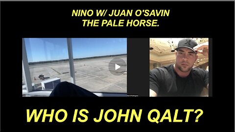 NINO W/ JUAN O'SAVIN. AND BEHOLD THE PALE HORSE. WHO IS JOHN QALT?