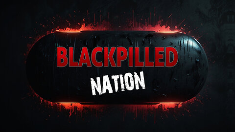 BlackPilled Nation hosting Dustin Nemos and the Truther Community