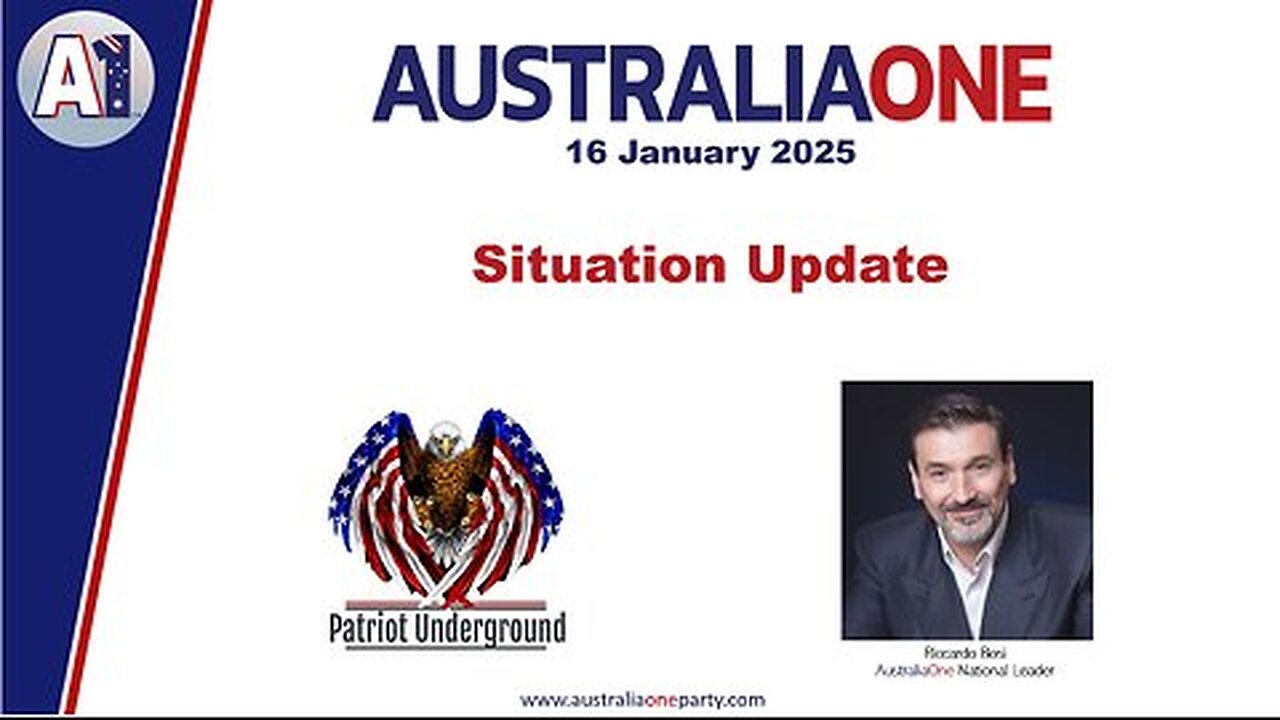 AustraliaOne Party - Situation Update with Patriot Underground (16 January 2025)