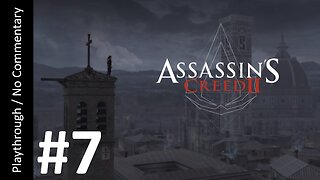 🗡️Assassin's Creed II (Part 7) playthrough