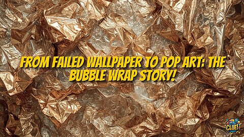 The Accidental Invention of Bubble Wrap as Wallpaper