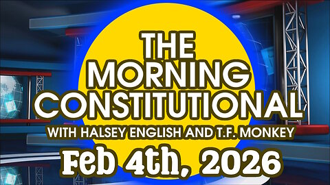 The Morning Constitutional: February 4th, 2026