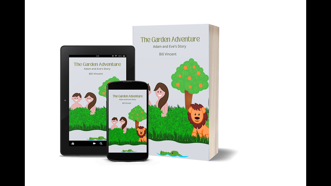 The Garden Adventure: Adam and Eve's Story by Bill Vincent - Overview