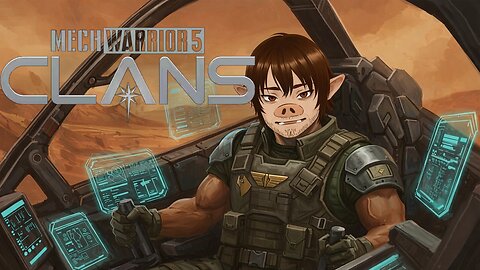 [Mechwarrior 5 Clans] Freeborns fear me, Trueborns want to be me