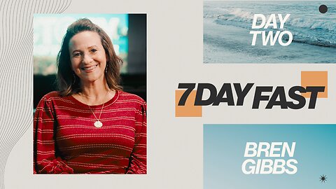 Unto The Lord Fast | Day Two | Bren Gibbs