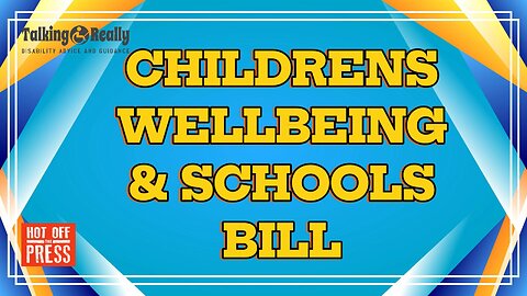 Childrens wellbeing and schools bill