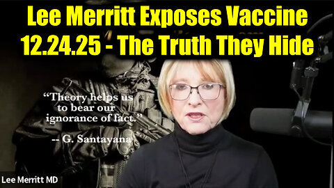 Dr. Lee Merritt Exposes Vaccine - The Truth They Hide