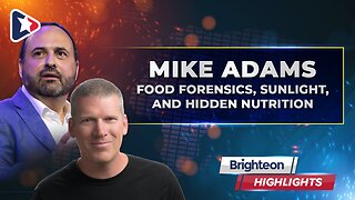 Food Forensics, Sunlight, and Hidden Nutrition