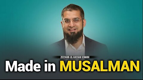 Made in Musalman | میڈ ان مسلمان | Zeeshan Usmani