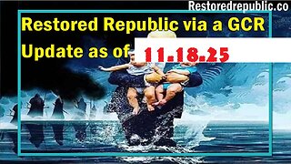 Restored Republic via a GCR: Update as of November 18, 2025