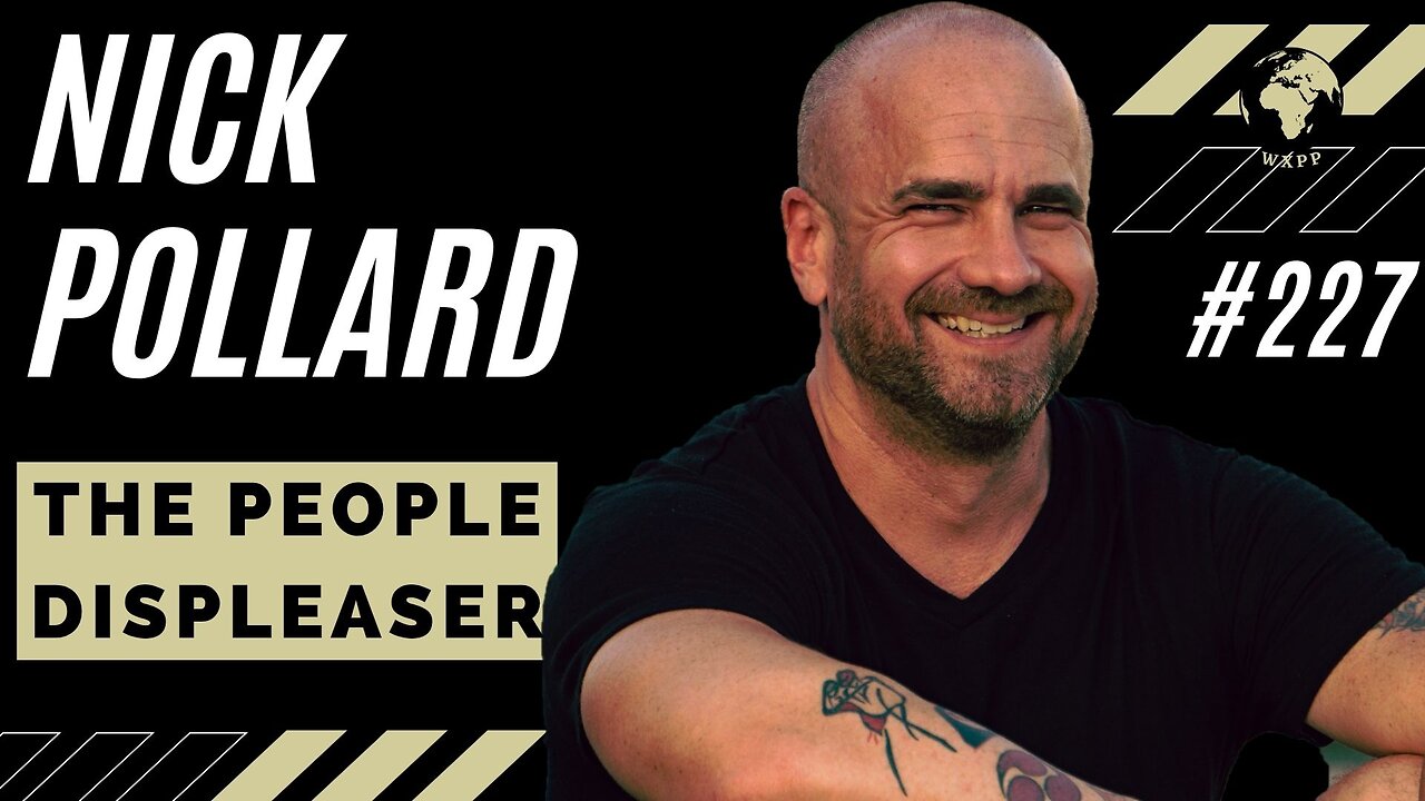 Nick Pollard - The People Displeaser, Setting Boundaries, Finding Yourself