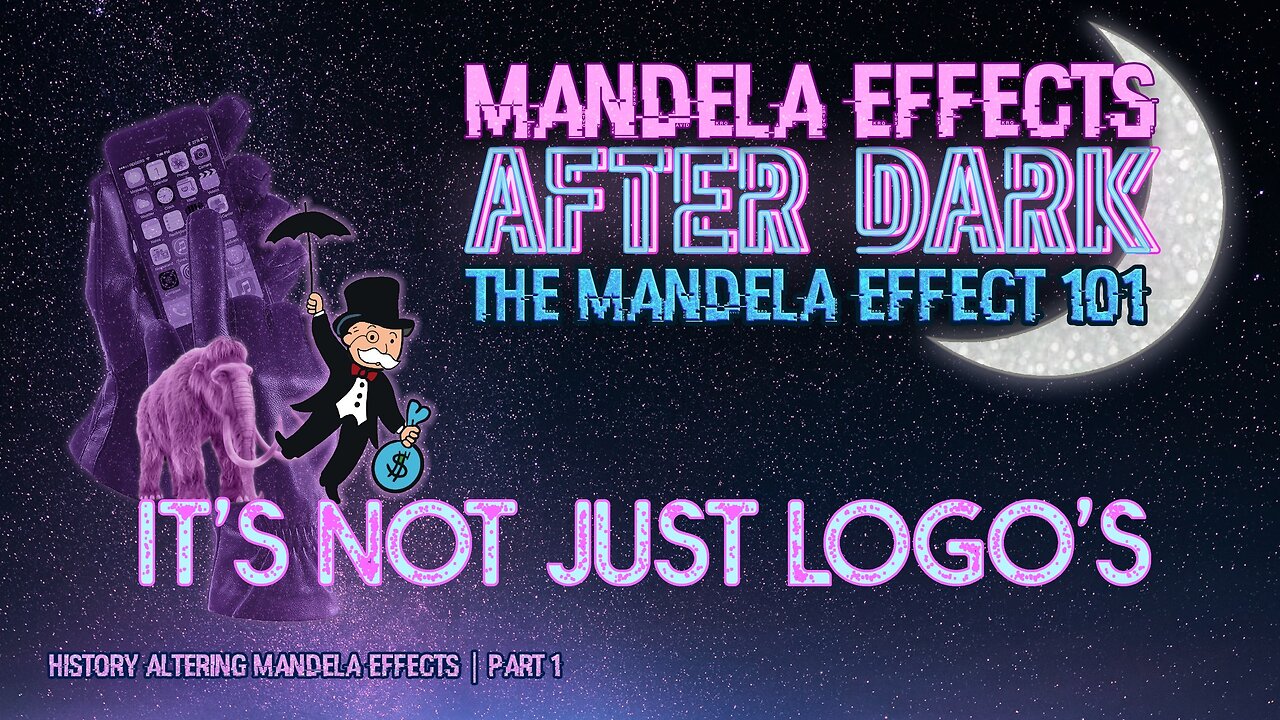 #mandelaeffects After Dark | Mandela Effect 101 | ALTERED HISTORY MANDELA EFFECTS | PART 1