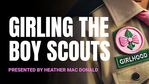 Girling the Boy Scouts | Short Clips | PragerU