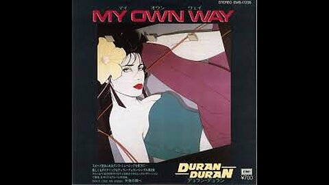 Duran Duran - My Own Way