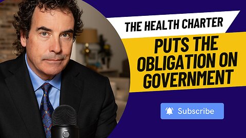 The Health Charter Puts The Obligation On Government