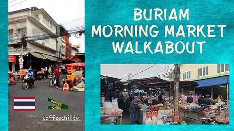 Buri Ram City - Morning Market - Talad Chao Wat Klang - Isaan Thailand #บุรีรัมย์ #อีสาน #buriram