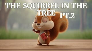 The Squirrel in the Tree Pt 2 - Nature Themed Kids Song