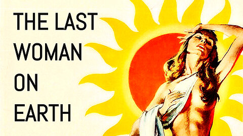 Last Woman on Earth (1960) Drama | Horror | Mystery | Dystopian | Romance | Classic | Thriller