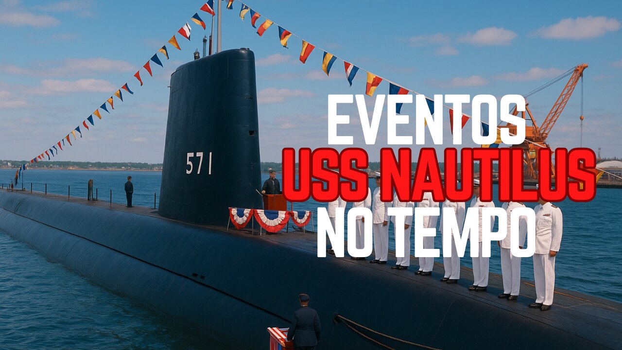 Eventos no Tempo - USS Nautilus