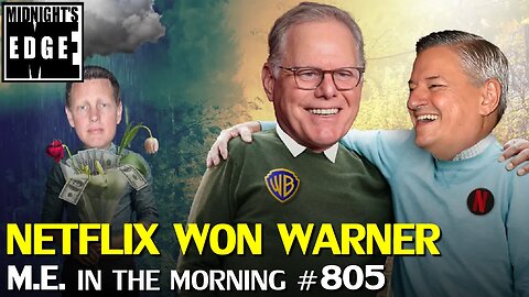 Netflix won Warner, and Trump might NOT block it! | MEitM #805
