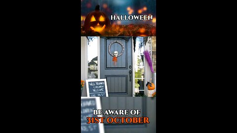 Be Aware of 31st October
