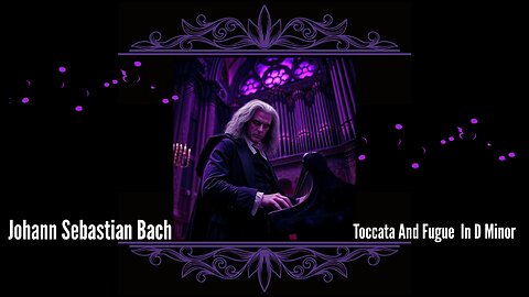 Johann Sebastian Bach | Toccata And Fugue In D Minor