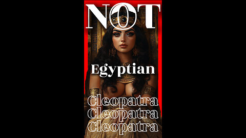 Did you know Cleopatra wasn’t actually Egyptian