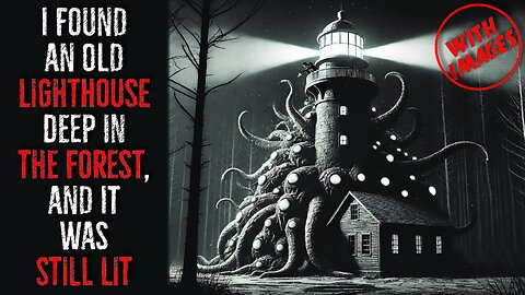 I Found an Old Lighthouse Deep in the Forest, and It Was Still Lit - Scary stories Horror stories