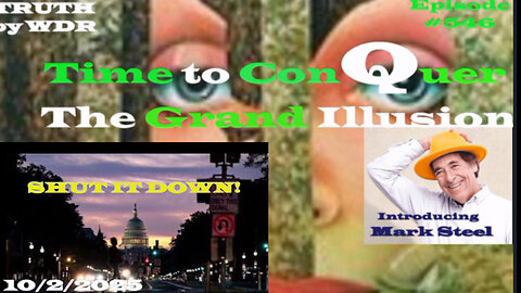 Time to conQuer The Grand Illusion - TRUTH by WDR - Ep. 546 - Music Video Preview