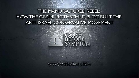 The Manufactured Rebel: How the Orsini–Rothschild Bloc Built the Anti-Israel Conservative Movement