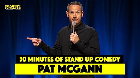 30 Minutes of Pat McGann: When's Mom Gonna Be Home? (Stand-Up Comedy)