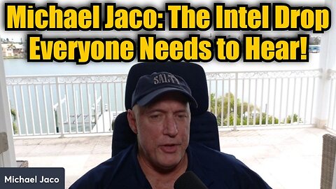 Michael Jaco - The Intel Drop Everyone Needs to Hear!