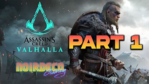 Live: Noir Deco- Assassins Creed Valhalla- Campaign- Part 1- (1440p)