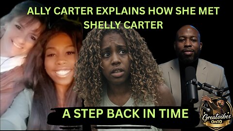 ALLY CARTER EXPLAINS HOW SHE MET SHELLY CARTER