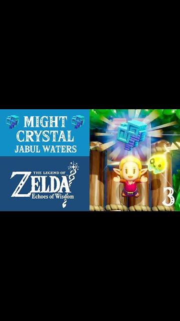 The Legend of Zelda: Echoes of Wisdom | 3 Might Crystals | Jabul Waters