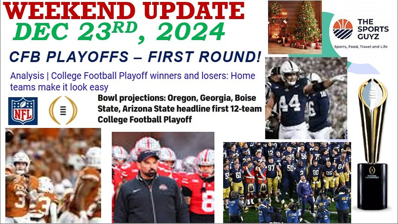 CFB Playoffs 1st Round Weekend Update - Dec 23rd 2024