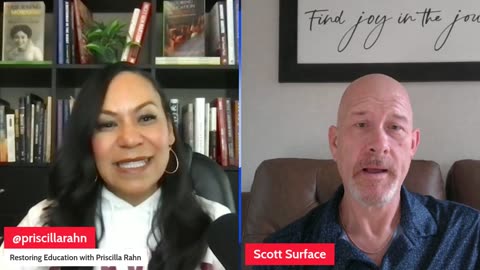 Restoring Education in America w/ Priscilla Rahn - Scott Surface