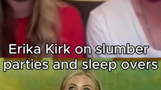 Erika Kirk on slumber parties and sleepovers with her best friend 💤🛌