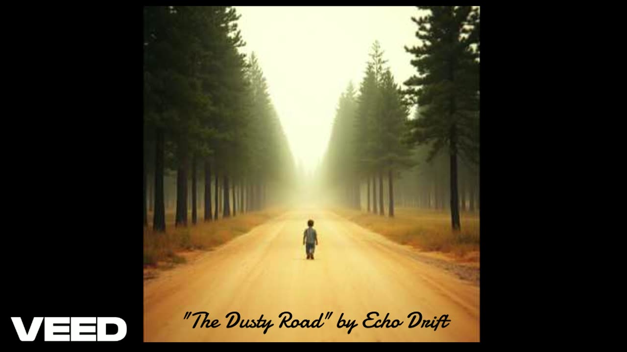 "The Dusty Road" by Echo Drift