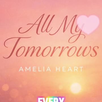 All My Tomorrows 🌅 A Gentle Love Song