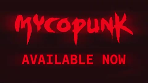 Mycopunk - Official Ouroboros Update Trailer