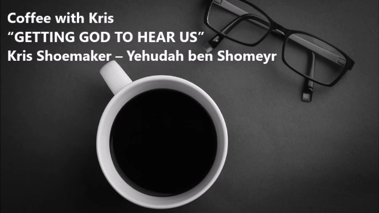 CWK: “GETTING GOD TO HEAR US”