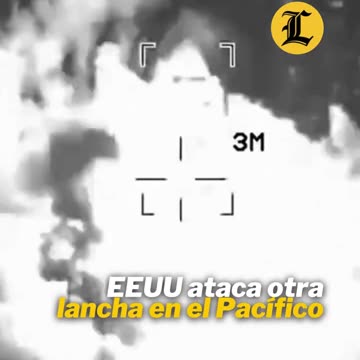 VIDEO: EEUU ataca otra lancha en el Pacifico