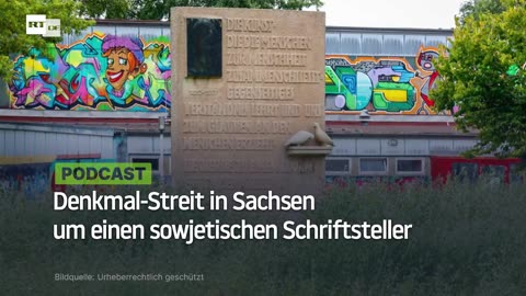 Denkmal-Streit in Sachsen um einen sowjetischen Schriftsteller