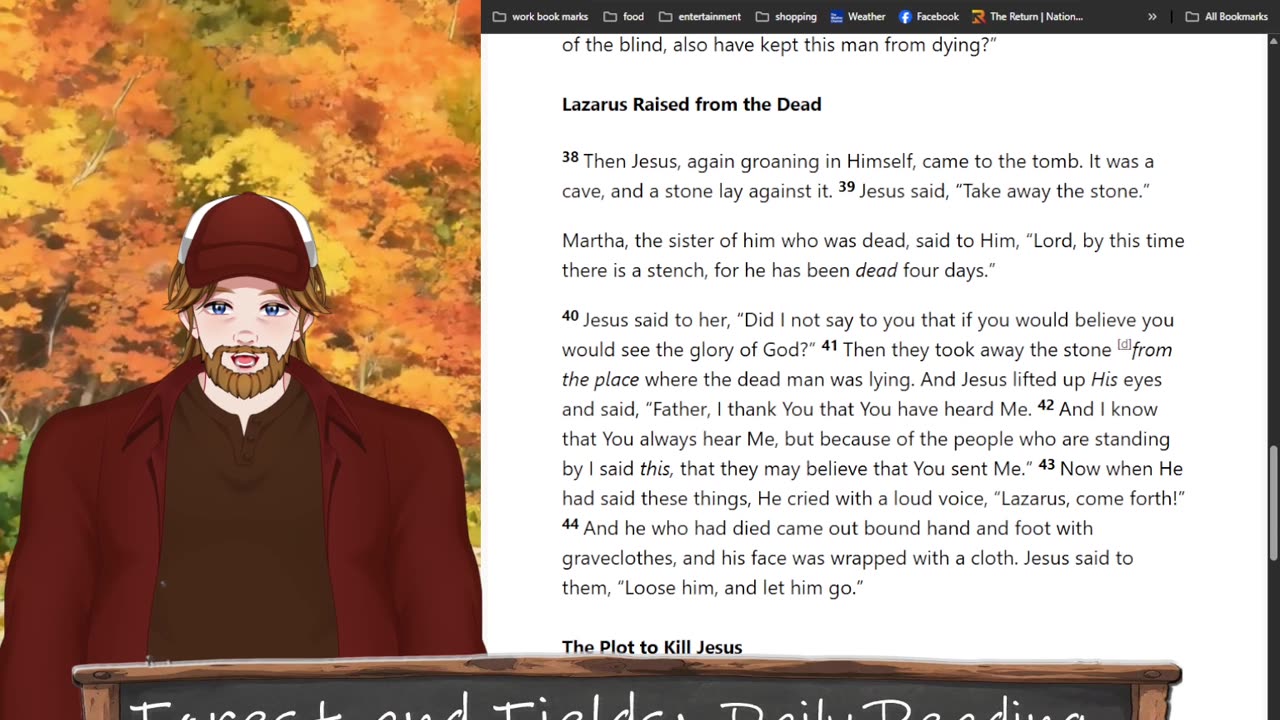 Forest and Fields Daily reading: John 11:11-44